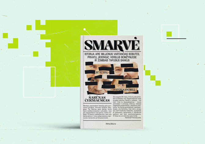 15min nuotr./Šarūnas Černiauskas „Smarvė“ 