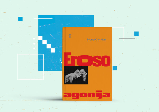 15min nuotr./Byung-Chul Han „Eroso agonija“