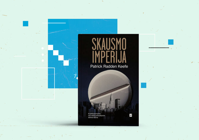 15min nuotr./Patrick Radden Keefe „Skausmo imperija“