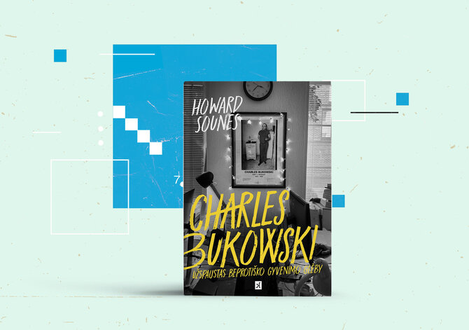 15min skaitytojo nuotr./Howard Sounes „Charles Bukowski: Užspaustas beprotiško gyvenimo glėby“