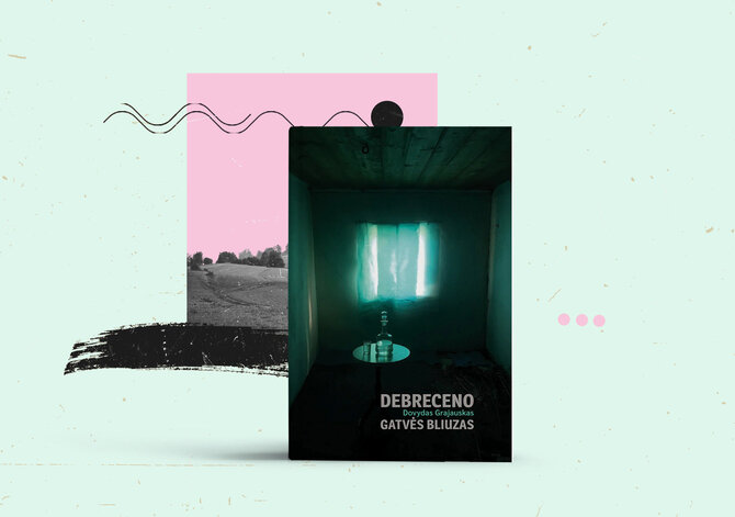 15min nuotr./Dovydas Grajauskas „Debreceno gatvės bliuzas“