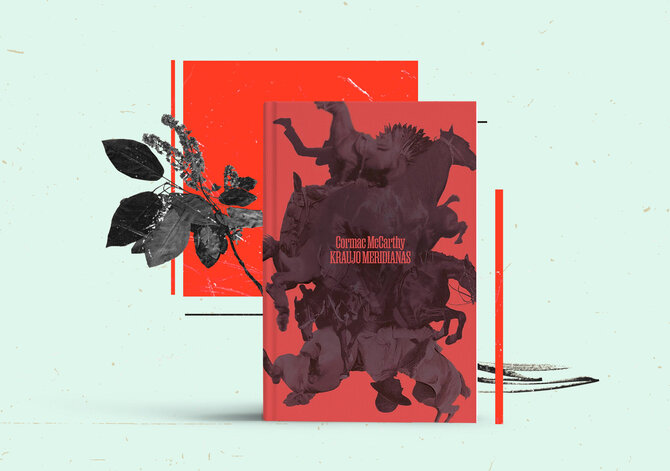 15min nuotr./Cormac McCarthy „Kraujo meridianas“ 