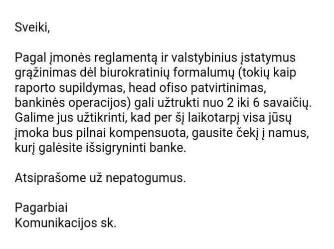 15min nuotr./Tokiu laišku klientams patvirtinama, kad pinigai bus grąžinti, tačiau jie negrąžinami.