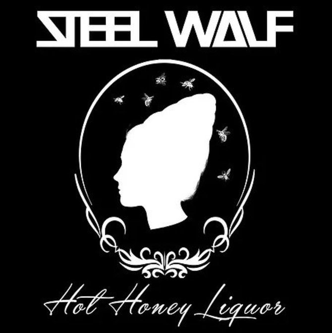 Steel Wolf nuotr. /„Steel Wolf“ albumo „Hot Honey Liquor“ viršelis 