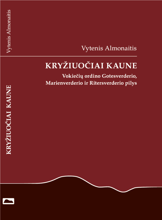 Vytenio Almonaičio knygos "Kryžiuočiai Kaune" viršelis