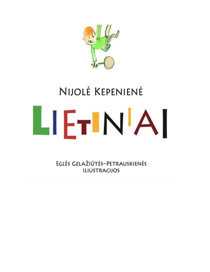 2012 m. pasirodė pirmoji elektroninė knygelė „Lietiniai“.