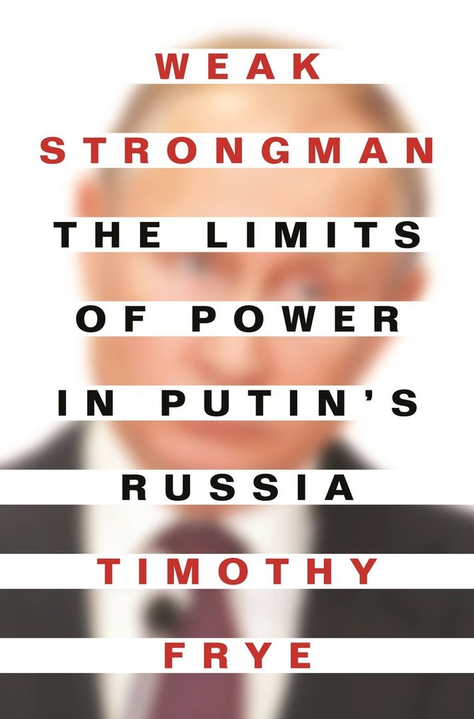 „Twitter“ nuotr./T.Frye knyga „Silpnas stipruolis: galios ribos Putino Rusijoje“