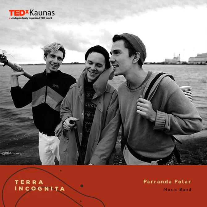 „TEDxKaunas 2018“ nuotr./„Parranda Polar“