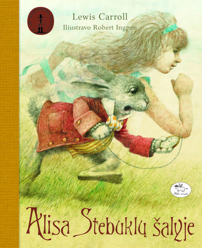 Leidyklos nuotr./Roberto Ingpeno iliustracijos. Knyga „Alisa stebuklų šalyje“