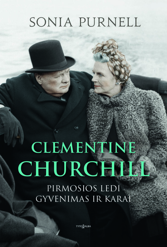 „Tyto alba“ nuotr./„Clementine Churchill. Pirmosios ledi gyvenimas ir karai”