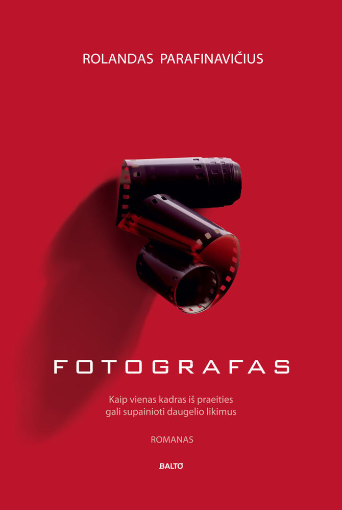 Knygos viršelis/Rolandas Parafinavičius „Fotografas“