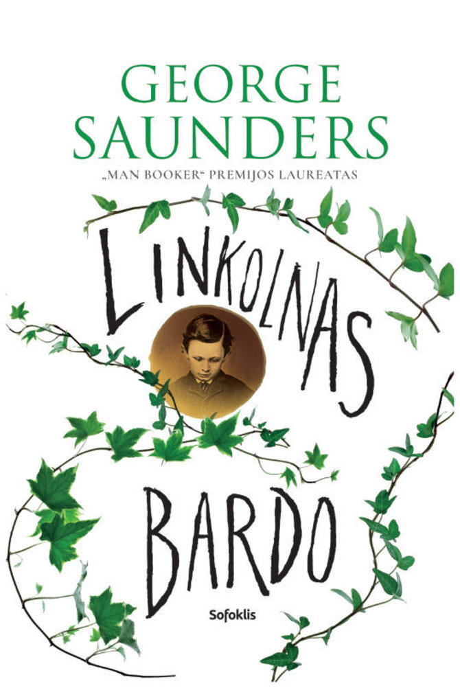 Knygos viršelis/George Saunders „Linkolnas bardo“