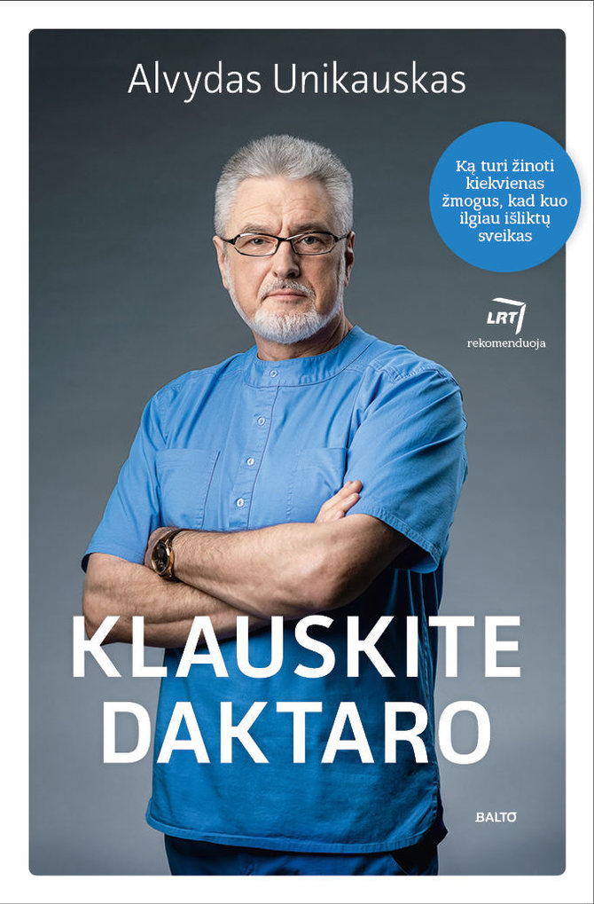 Leidyklos BALTO nuotr./Alvydas Unikauskas „Klauskite daktaro“