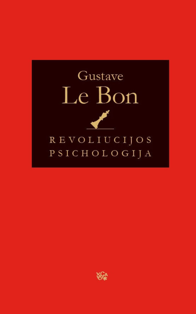 Leidyklos „VAGA“ nuotr./Gustave‘o Le Bono „Revoliucijos psichologija“