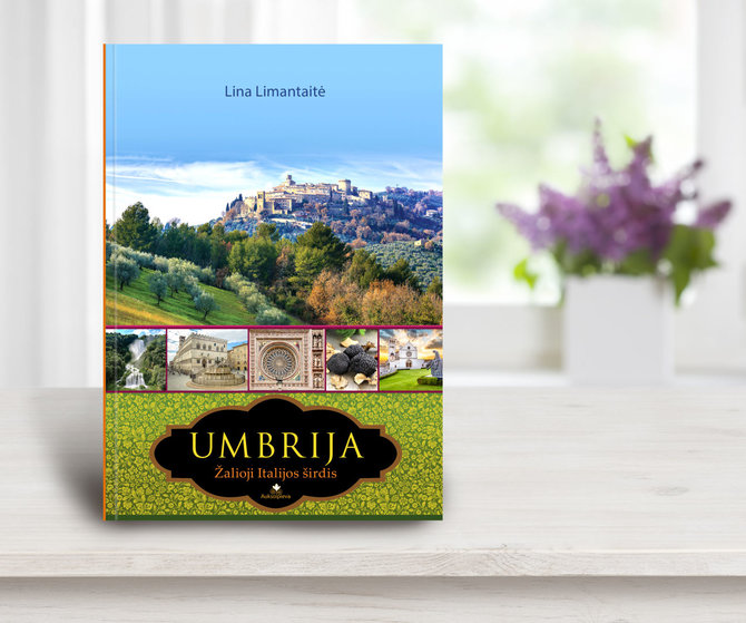 Knygos viršelis/Lina Limantaitė „Umbrija: Žalioji Italijos širdis“