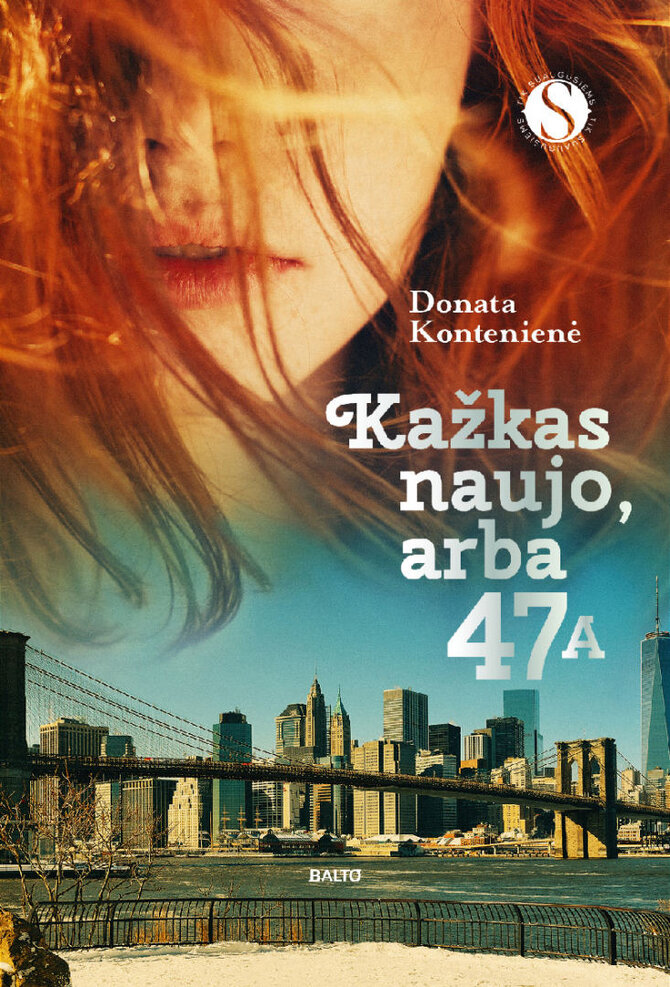 Knygos viršelis/Donata Kontenienė „Kažkas naujo, arba 47A“