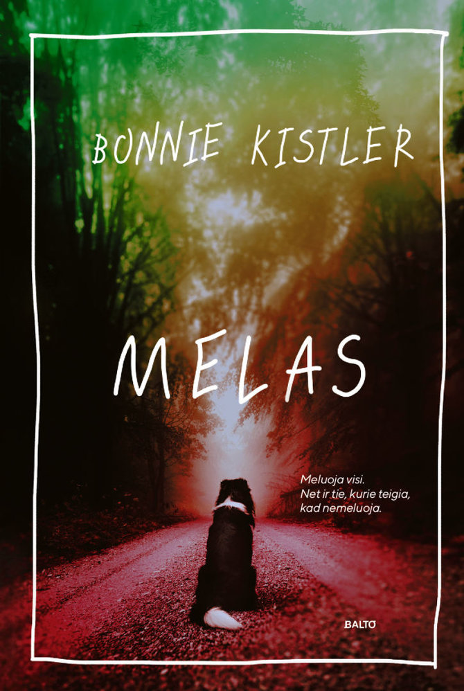 Knygos viršelis/ Bonnie Kistler „Melas“