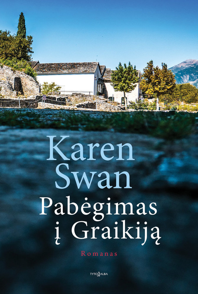 Knygos viršelis/Karen Swan „Pabėgimas į Graikiją“