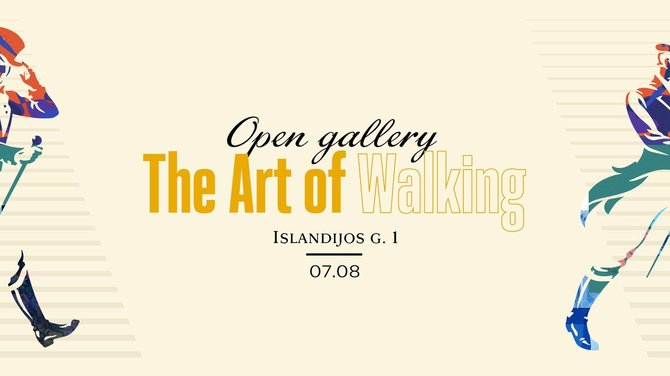 Partnerio nuotr./„Open gallery“ „The Art of Walking“ plakatas
