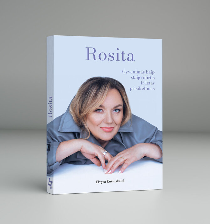 Knygos viršelis/Knyga „Rosita: gyvenimas kaip staigi mirtis ir lėtas prisikėlimas“