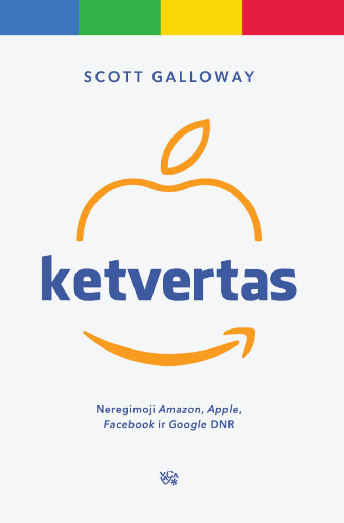 Leidyklos VAGA nuotr./Scott Galloway knyga „Ketvertas“