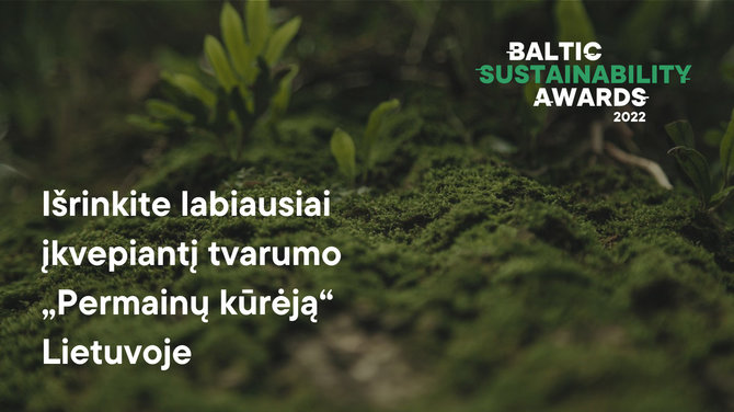 Baltic Sustainability Awards nuotr./Išrinkite labiausiai įkvepiantį tvarumo „Permainų kūrėją“ Lietuvoje