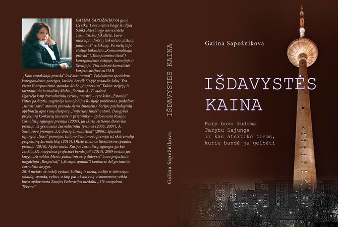 G. Sapožnikovos knygos apie įvykius Lietuvoje lietuvių kalba „Išdavystės kaina“ viršelis. Rusijos propaganda orientuojasi ne tik į rusakalbius.
