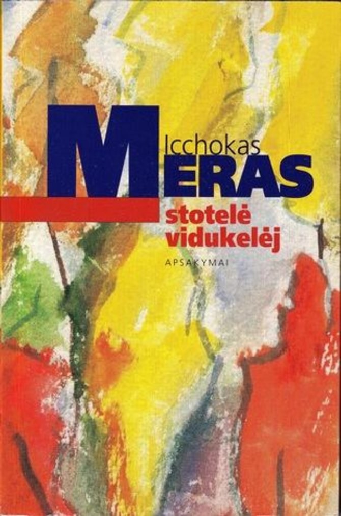 Knygų viršelis/Icchokas Meras „Stotelė vidukelėj“