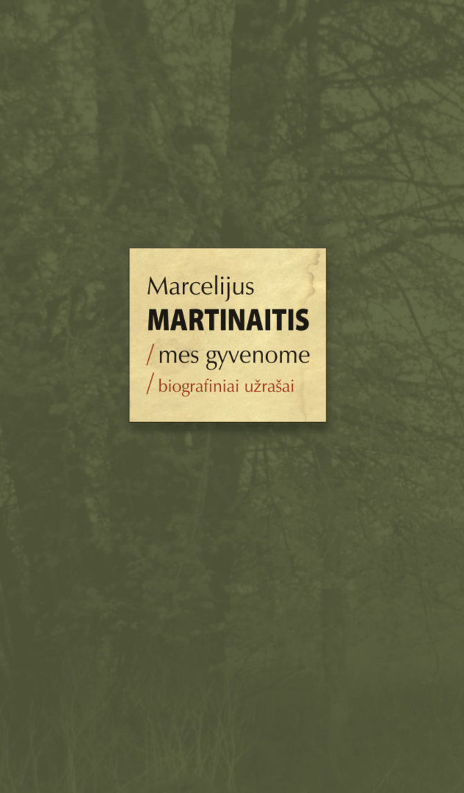 Knygų viršelis/Marcelijus Martinaitis „Mes gyvenome“ 