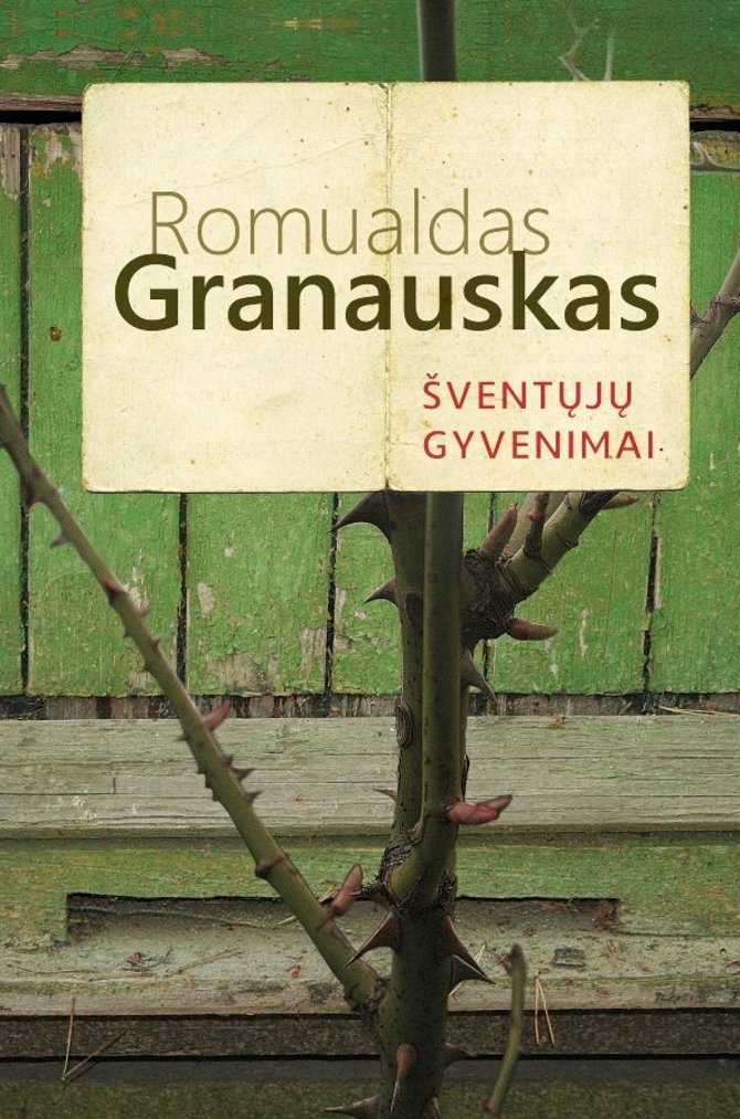 Knygų viršelis/Romualdas Granauskas „Šventųjų gyvenimai“