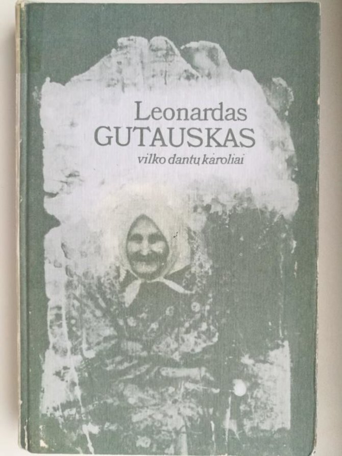 Knygų viršelis/Leonardas Gutauskas „Vilko dantų karoliai“