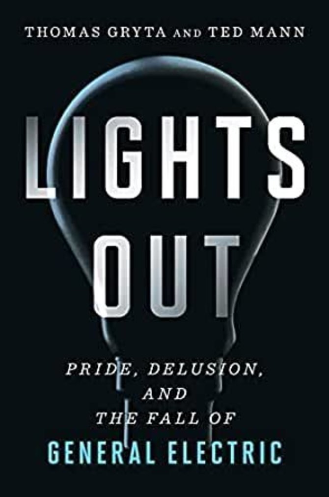 Knygos viršelis/„Lights Out: Pride, Delusion, and the Fall of General Electric“ 