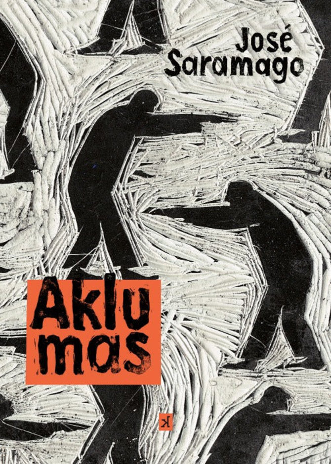 Knygos viršelis/Jose Saramago romanas „Aklumas“