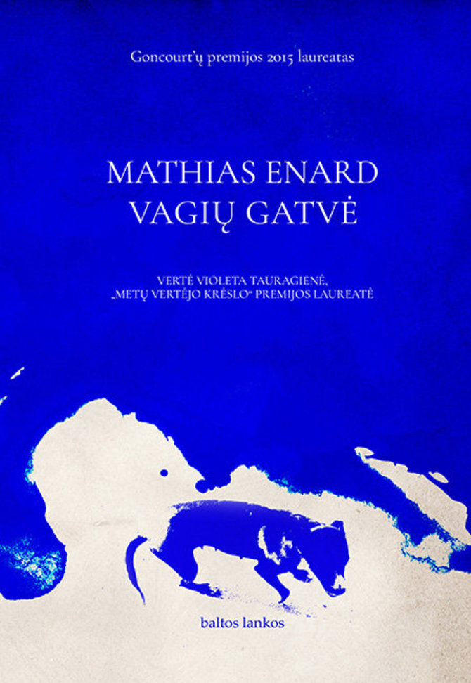 Knygos viršelis/M.Enard „Vagių gatvė“