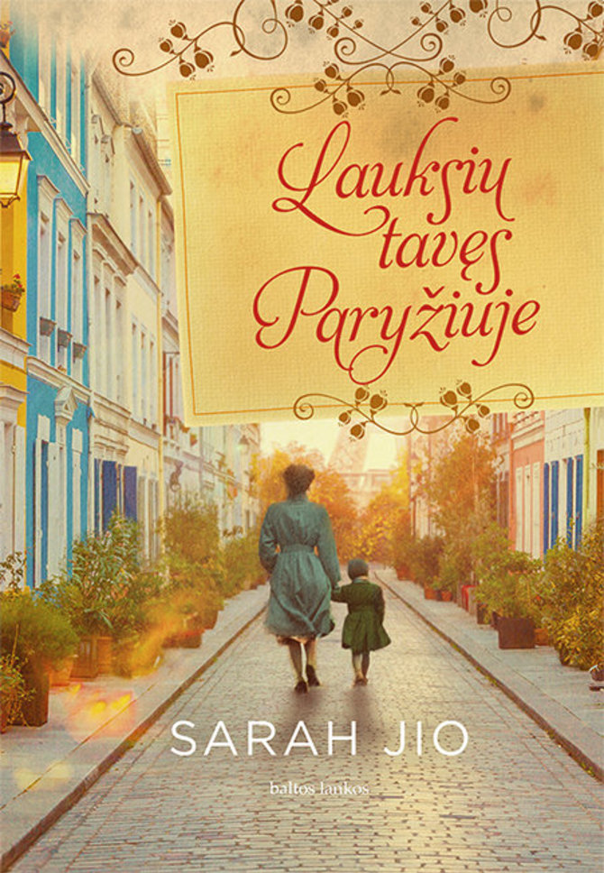 Knygos viršelis/Sarah Jio „Lauksiu taves Paryžiuje“