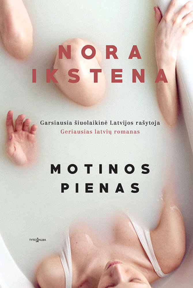Knygos viršelis/Nora Ikstena „Motinos pienas“