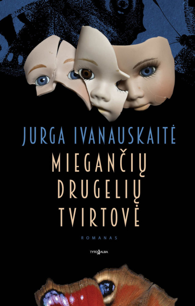 Leidyklos nuotr./Jurga Ivanauskaitė „Miegančių drugelių tvirtovė“