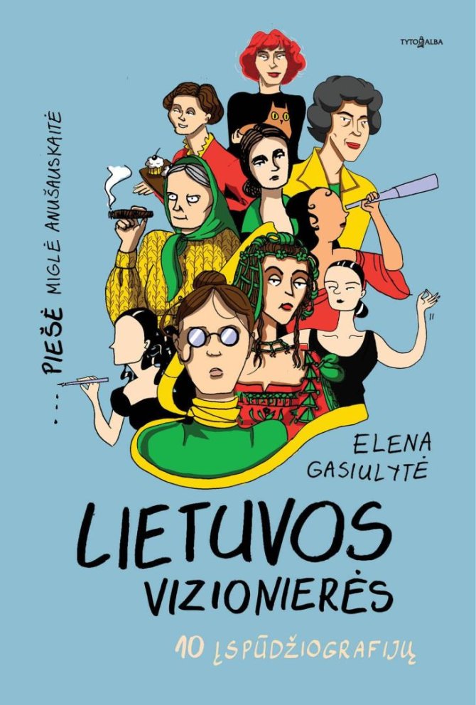 Knygos viršelis/Miglė Anušauskaitė, Elena Gasiulytė „Lietuvos vizionierės“