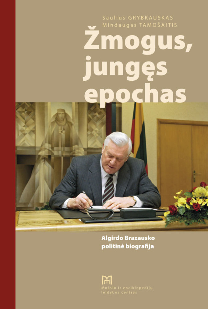 Knygos viršelis/Saulius Grybkauskas, Mindaugas Tamošaitis „Žmogus, jungęs epochas. Algirdo Brazausko politinė biografija“