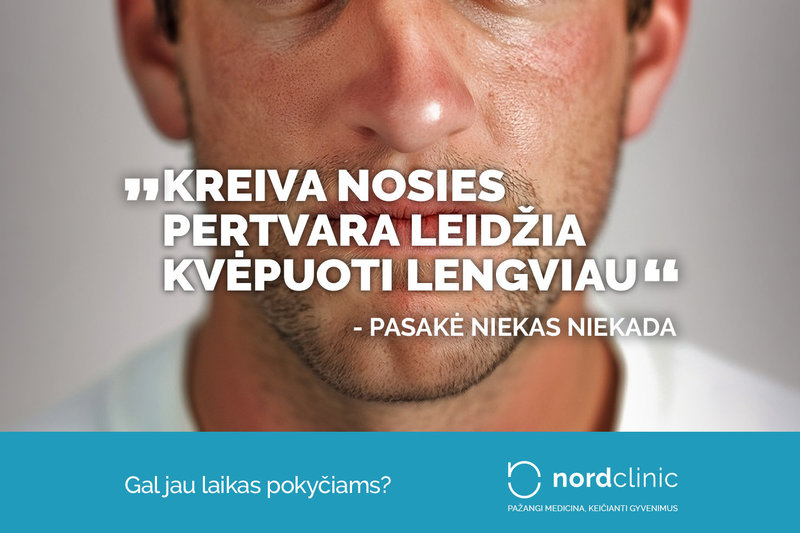 „Kreiva nosies pertvara leidžia kvėpuoti lengviau“