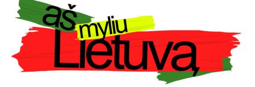 „Aš myliu Lietuvą“