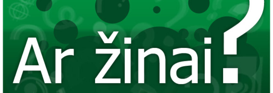 Ar žinai?