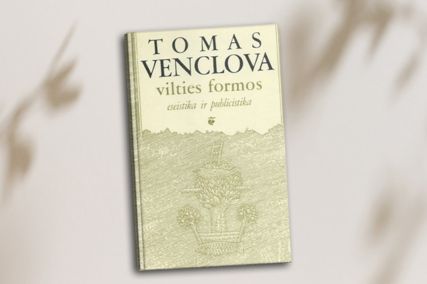 Tomo Venclovos knyga „Vilties formos“ 