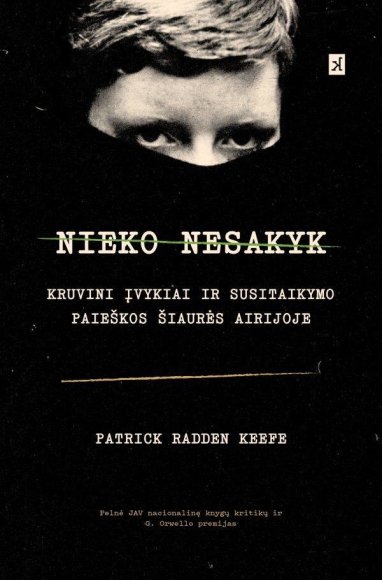 Patrickas Raddenas Keefe'as „Nieko nesakyk“