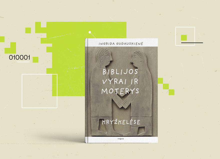 „Biblijos vyrai ir moterys kryžkelėse“