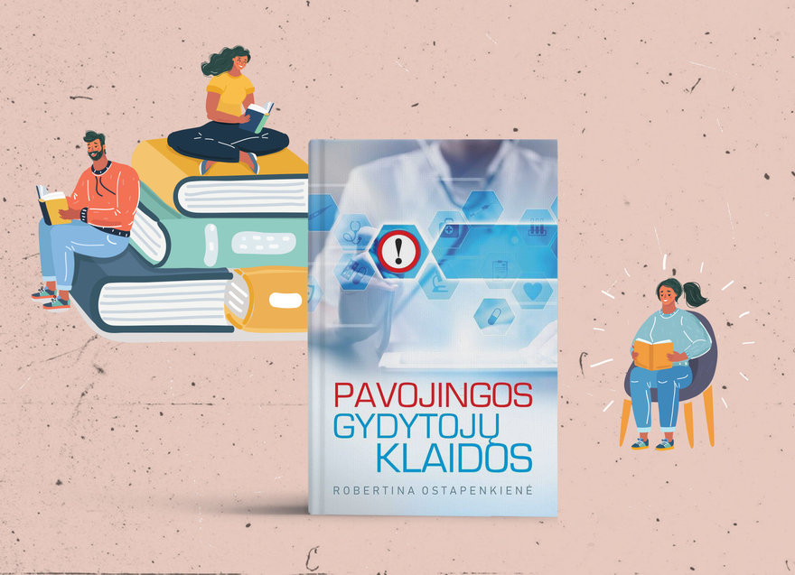 „Pavojingos gydytojų klaidos“