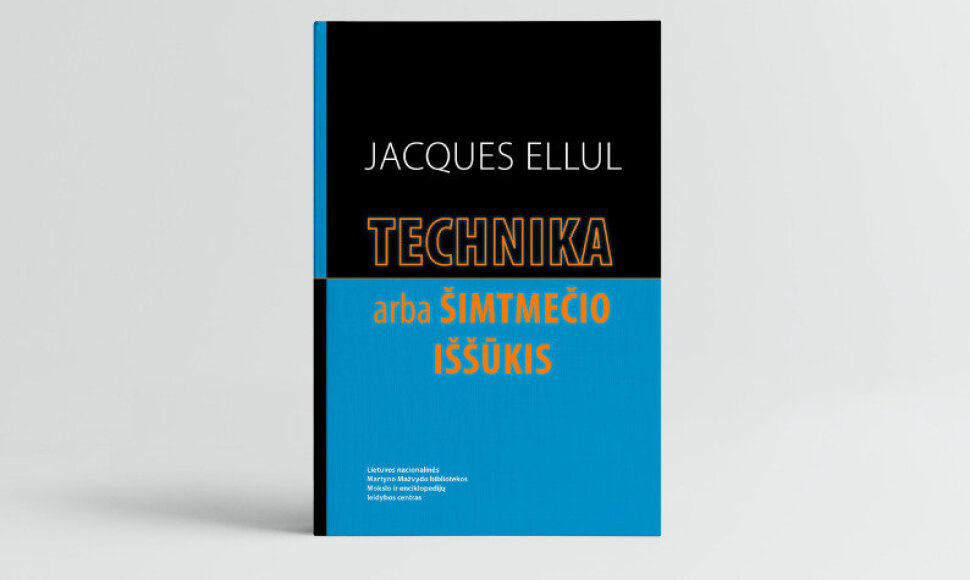 &bdquo;Technika, arba &Scaron;imtmečio i&scaron;&scaron;ūkis&ldquo;