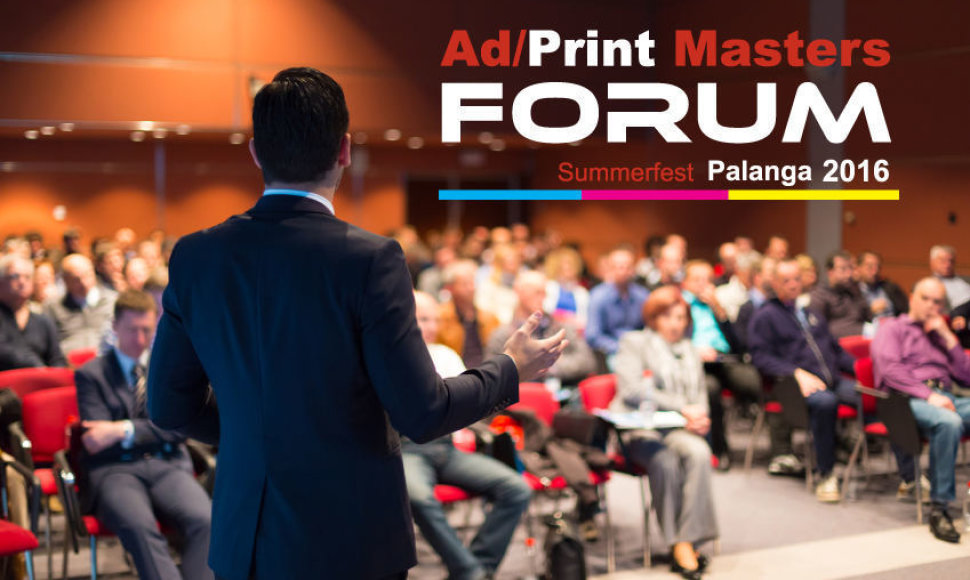 „Ad/Print Masters Forum“ konferencija / Organizatorių nuotr.