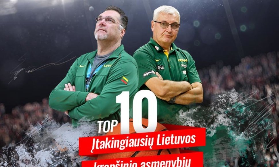 TOP 10 įtakingiausių Lietuvos krepšinio asmenybių