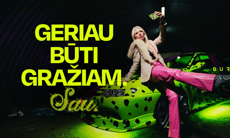 BURGA – „Geriau būti gražiam. Sau“